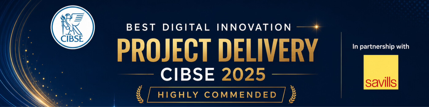 CIBSE 2025 — Best Digital Innovation, Project Delivery, Highly Commended